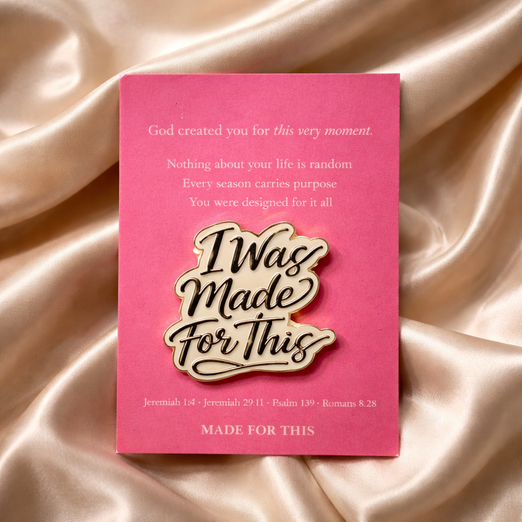 Made For This™ Statement Pin